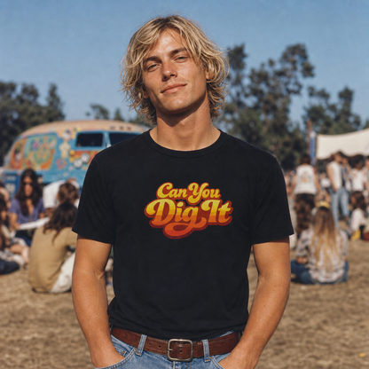 Retro Can You Dig It Graphic Unisex t-shirt