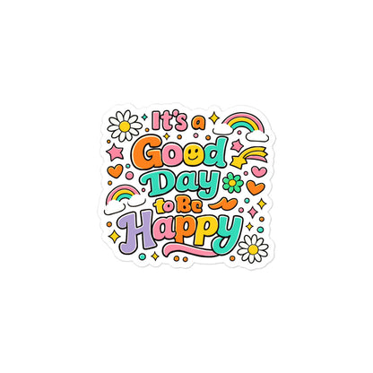 Retro 70s style sticker with "It's a Good Day to Be Happy" text, rainbows, daisies, and hearts on a black background.