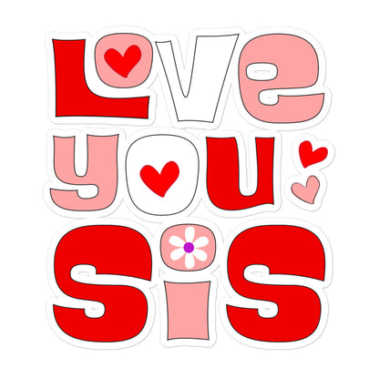 Retro Love You Sis - Bubble-free stickers - Far Out Goods