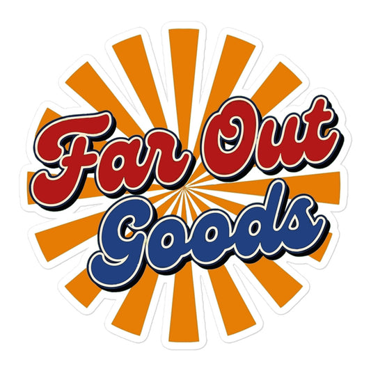 Retro Far Out Goods logo sticker featuring red and blue script over a 70s-inspired orange and yellow sunburst.