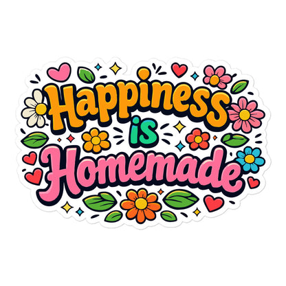 Colorful retro sticker with 'Happiness is Homemade' text surrounded by groovy 70s flowers and hearts on a black background.