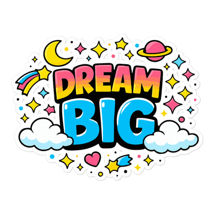 Dream Big, text surrounded by yellow stars, a pink planet, and white clouds on a black background.