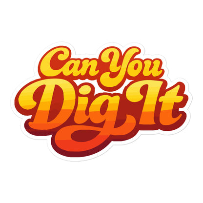 Vibrant 70s retro can you dig it typography vinyl sticker faroutgoods