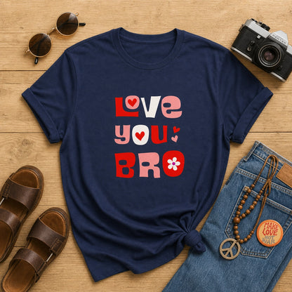 Retro "Love You Bro" Graphic - Unisex t-shirt- Far Out Goods