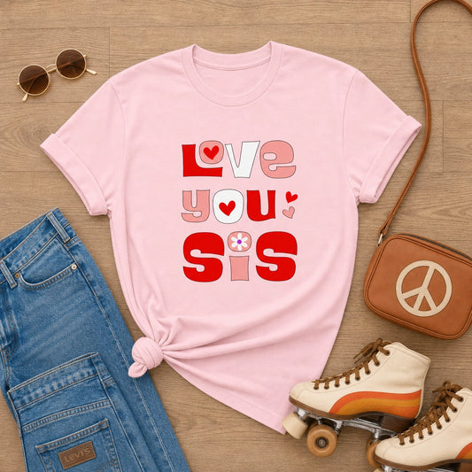 Retro "Love You Sis" - Unisex t-shirt - Far Out Goods