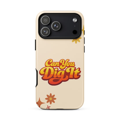 Retro 70s style typography reading Can You Dig It in sunset orange and yellow gradient on a black iPhone case.
