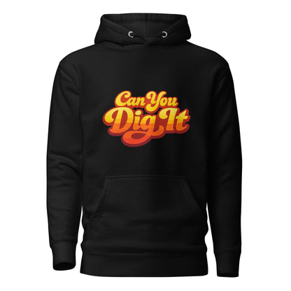 70s retro can you dig it typography in yellow orange gradient on a hoodie