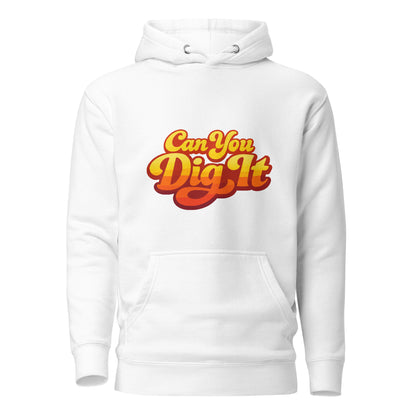 70s retro can you dig it typography in yellow orange gradient on a hoodie